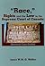 "Race," Rights and the Law in the Supreme Court of Canada: Historical Case Studies