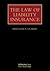 The Law of Liability Insurance by Malcolm A. Clarke