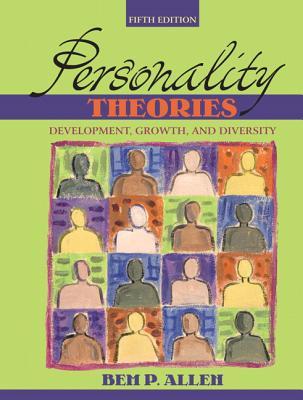 Personality Theories: Development, Growthnd Diversity- (Value Pack w/MySearchLab) (5th Edition)