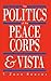 The Politics of the Peace Corps and VISTA