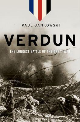 Verdun: The Longest Battle of the Great War (Hardcover)