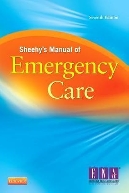 Sheehy’s Manual of Emergency Care (Newberry, Sheehy's Manual of Emergency Care)
