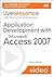 Application Development with Microsoft Access 2007
