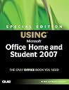 Special Edition Using Microsoft Office Home and Student 2007
