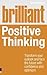Brilliant Positive Thinking by Sue Hadfield