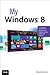 My Windows 8 by Katherine Murray