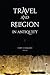 Travel and Religion in Antiquity (Studies in Christianity and Judaism)