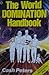 The World Domination Handbook