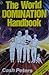 The World Domination Handbook