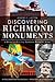 Discovering Richmond Monuments: A History of River City Landmarks Beyond the Avenue