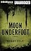 Moon Underfoot (A Jake Crosby Thriller, 2)