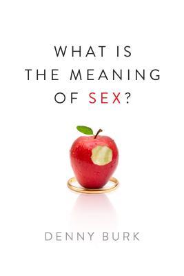 What Is the Meaning of Sex? (Paperback)