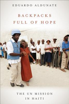 Backpacks Full of Hope: The UN Mission in Haiti (Studies in International Governance)