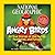 National Geographic Angry Birds: 50 True Stories of the Fed Up, Feathered, and Furious