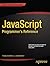 JavaScript Programmer's Reference