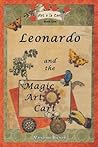 Leonardo and the Magic Art Cart by Marianne Bickett Leonardo and the Magic Art Cart by Marianne Bickett