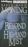 Beyond the Highland Mist by Karen Marie Moning