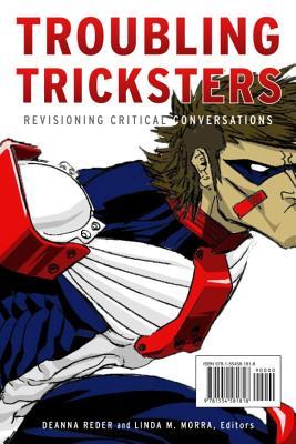 Troubling Tricksters: Revisioning Critical Conversations (Indigenous Studies)