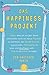 Das Happiness-Projekt by Gretchen Rubin
