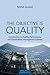 The Objective is Quality: An Introduction to Performance and Sustainability Management Systems