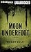 Moon Underfoot (Jake Crosby, #2)