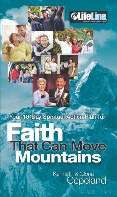 Faith That Can Move Mountains: Your 10-Day Spiritual Action Plan (Paperback)