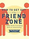 How to Get Out of the Friend Zone by The Wing Girls