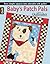 Leisure Arts Best of Quiltmaker Patch Pals Collection Book by Quiltmaker