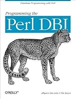 Programming the Perl DBI: Database Programming with Perl