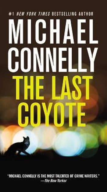 The Last Coyote (A Harry Bosch Novel, 4)