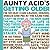 Aunty Acid's Getting Older