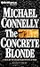 The Concrete Blonde by Michael    Connelly