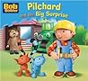 Pilchard and the Big Surprise (Bob the Builder Story Library, #15)