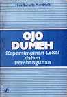 Ojo Dumeh: Kepemimpinan Lokal dalam Pembangunan