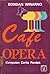 Cafe Opera: Kumpulan Cerita...
