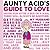 Aunty Acid's Guide to Love
