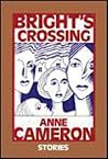 Bright's Crossing: Stories Bright's Crossing: Stories