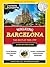 National Geographic Walking Barcelona: The Best of the City
