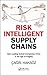 Risk Intelligent Supply Chains: How Leading Turkish Companies Thrive in the Age of Fragility