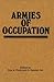Armies of Occupation by Roy A. Prete
