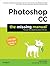 Photoshop CC: The Missing Manual