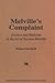 Melville's Complaint: Doctors and Medicine in the Art of Herman Melville