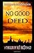 No Good Deed by M.P. McDonald