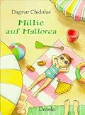 Millie auf Mallorca. ( Ab 6 J.).