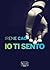 Io ti sento
