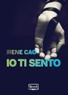 Io ti sento by Irene Cao