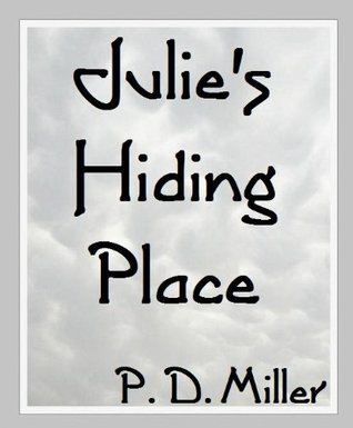 Julie's Hiding Place