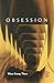 Obsession by Keng Thye Woo