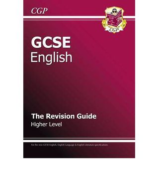 English: GCSE: The Revision Guide: Higher Level