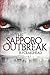 The Sapporo Outbreak by Brian James Craighead
